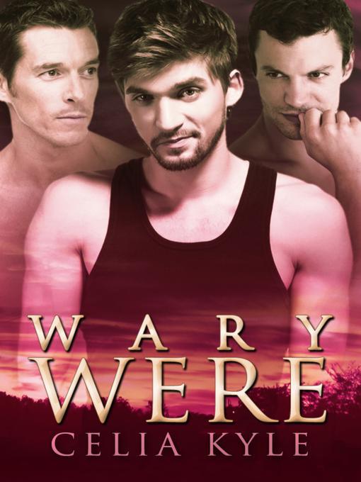 Title details for Wary Were by Celia Kyle - Available